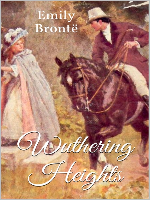 Title details for Wuthering Heights by Emily Brontë - Wait list